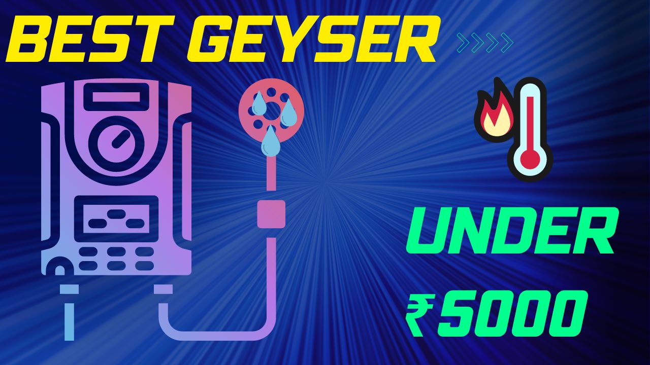 Read more about the article Best Geyser Under 5000 in India 2023